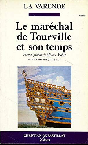 La Varende, Jean de Marech De Tourville& Sn Temps (.)
