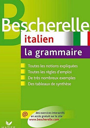 Gérard Genot Bescherelle: Italien. La Grammaire