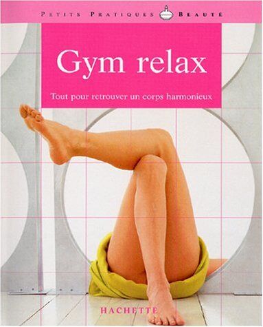 Annick Pasquier Gym Relax (Petits Pratique)