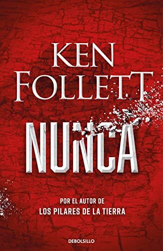 Ken Follett Nunca: Por El Autor De Los Pilares De La Tierra ( Seller)