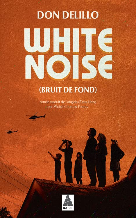 Don DeLillo White Noise - Bruit De Fond