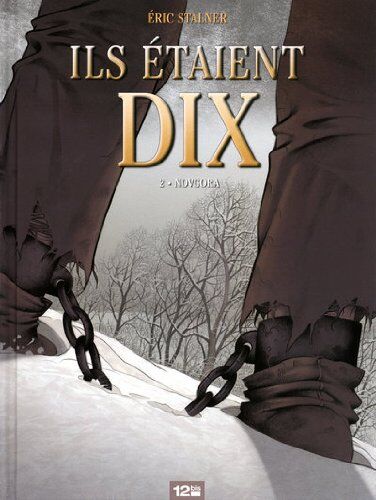 Eric Stalner Ils Étaient Dix, Tome 2 : Novgora