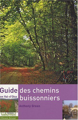 Anthony Green Guide Des Chemins Buissonniers En Val-D'Oise