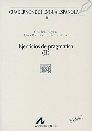 Elisa Baena Pedraza Ejercicios De Pragmática (Cuadernos De Lengua Española)