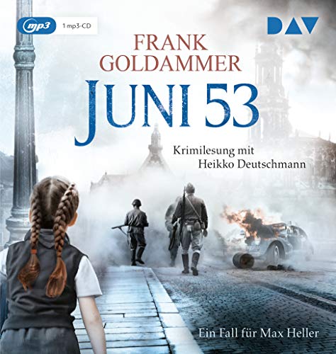 Frank Goldammer Juni 53. Ein Fall Für Max Heller: Lesung Mit Heikko Deutschmann (1 Mp3-Cd)