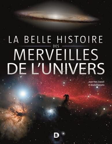 Alain Riazuelo La Belle Histoire Des Merveilles De L?univers