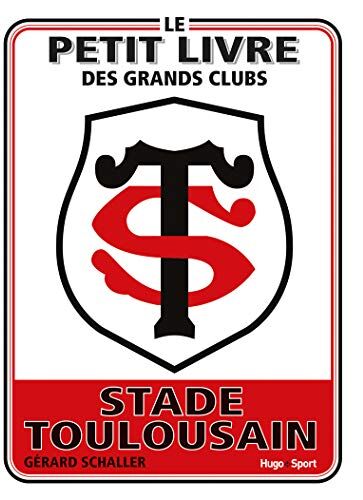 Le Petit Livre Des Grands Clubs - Stade Toulousain