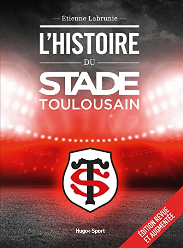 Etienne Labrunie L'Histoire Du Stade Toulousain