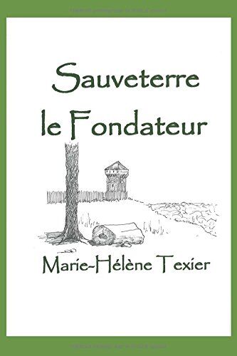 Marie-Hélène Texier Sauveterre Le Fondateur