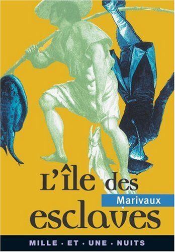 Marivaux, Pierre de L'Île Aux Esclaves (La Petite Collection)