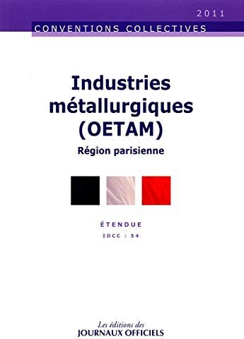 Journaux officiels Industries Métallurgiques (Oetam) - Région Parisienne - Brochure 3126 - Idcc 54