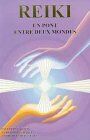 Paulette Gagnon Reiki : Un Pont Entre Deux Mondes