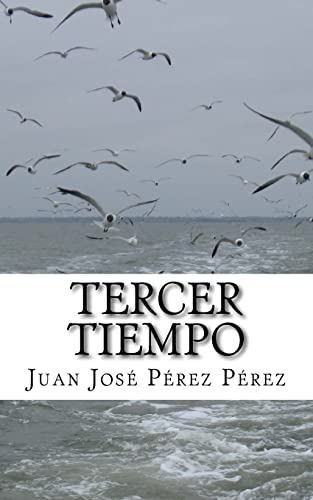 Pérez Pérez, Juan José Tercer Tiempo