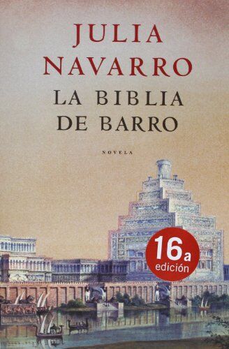 Julia Navarro La Biblia De Barro (Exitos, Band 1001)