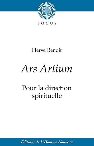 Hervé Benoit Ars Artium : Pour La Direction Spirituelle