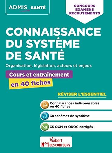 Mandi Gueguen Connaissance Du Système De Santé - Cours Et Entraînement En 40 Fiches - Organisation, Législation, Acteurs Et Enjeux: Concours, Examens Et ... Publique Hospitalière - Catégories A, B Et C