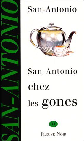 San-Antonio San Antonio Chez Les Gones (San Antonio Poche)