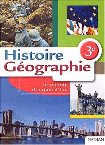 Danielle Champigny Histoire Géographie 3ème : Le Monde D'Aujourd'Hui