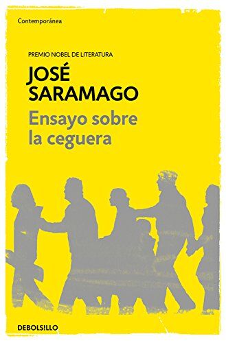 José Saramago Ensayo Sobre La Ceguera (Contemporanea, Band 26201)