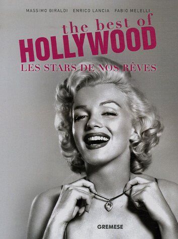 Massimo Giraldi The  Of Hollywood : Les Stars De Nos Rêves