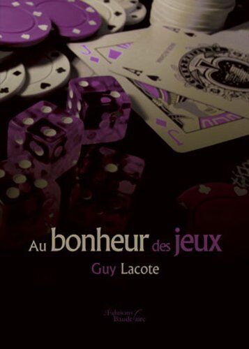 Guy LACOTE Au Bonheur Des Jeux