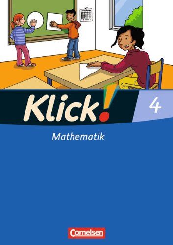 Silke Burkhart Klick! Mathematik - Unterstufe - Westliche Bundesländer: 4. Schuljahr - Schülerbuch Mit Kartonbeilage