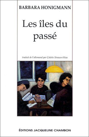 Barbara Honigmann Les Îles Du Passé