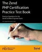 John Coggeshall Zend Php Certification Practice Test Book - Practice Questio