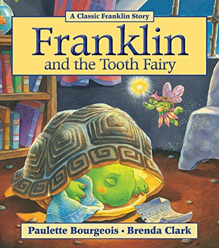 Paulette Bourgeois Franklin And The Tooth Fairy