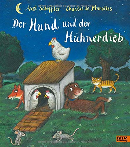 Axel Scheffler Der Hund Und Der Hühnerdieb: Vierfabiges Bilderbuch