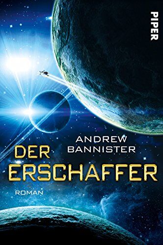 Andrew Bannister Der Erschaffer: Roman (Die Spin-Trilogie, Band 3)