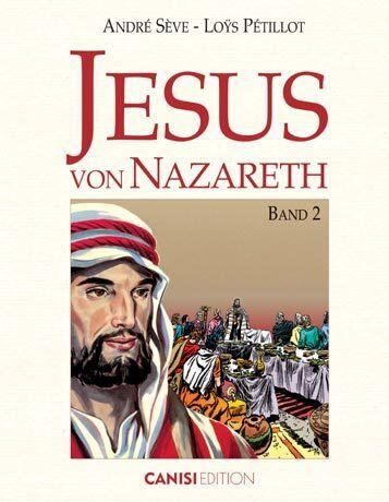 André Sève Jesus Von Nazareth: Band 1