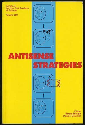 Renato Baserga Antisense Strategies (Annals Of The  York Academy Of Sciences)