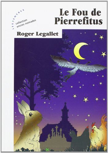 Roger Legallet Fou De Pierrefitus, (Le)