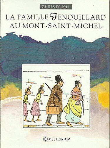 Christophe Famille Fenouillard Au Mont-Saint-Michel (Rayon Bleu Junior)