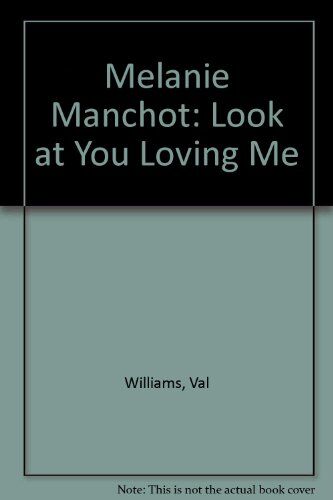Melanie Manchot Look At You Loving Me: Bilder Meiner Mutter Von 1995-1998