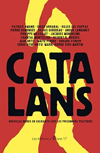 Collectif Catalans - Nouvelles Noires En Solidarité Avec Les Prisonniers Politiques