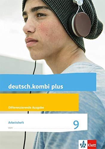 Sabine Utheß Deutsch.Kombi Plus 9. Differenzierende Allgemeine Ausgabe: Arbeitsheft Mit Lösungsteil Klasse 9 (Deutsch.Kombi Plus. Differenzierende Ausgabe Ab 2015)