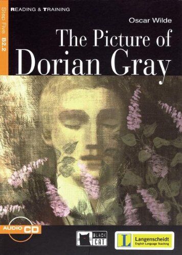 Oscar Wilde The Picture Of Dorian Gray - Buch Mit Audio-Cd: Step Five B2.2 (Exam Level Fce), Geeignet Für Schüler Ab Kalsse 9/10 (Black Cat Reading & Training - Step 5)
