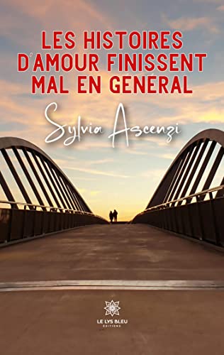 Sylvia Ascenzi Les Histoires D¿amour Finissent Mal En Général