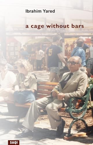 Ibrahim Yared A Cage Without Bars