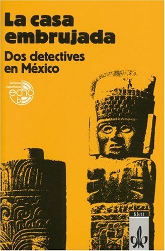 Rosa, Arturo de La Casa Embrujada. Dos Detectives En Mexico (Lernmaterialien)