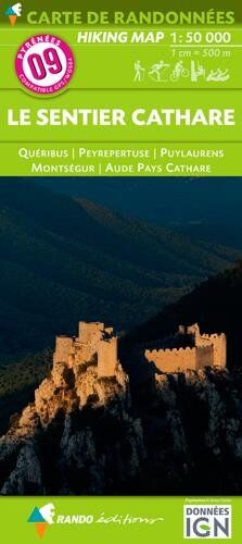 Collectif Pyrénées Carte 09. Le Sentier Cathare 1 : 55 000: Quéribus - Peyreptuse - Puylaurens - Montségur. Aude Pays Cathare