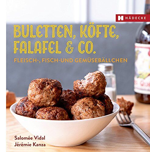 Salomée Vidal Buletten, Köfte, Falafel & Co.: Fleisch-, Fisch- Und Gemüsebällchen (Genuss Im Quadrat)