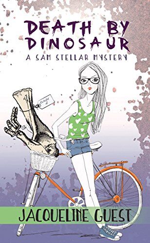 Jacqueline Guest Death By Dinosaur (Sam Stellar Mystery)