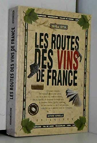Antoine Gerbelle La Route Des Vins De France