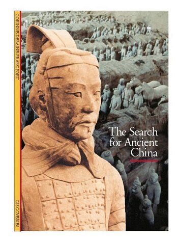 Corinne Debaine-Francfort Discoveries: Search For Ancient China (Discoveries Series)