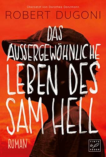 Robert Dugoni Das Außergewöhnliche Leben Des Sam Hell