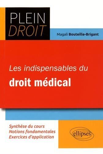 Magali Bouteille Les Indispensables Du Droit Médical