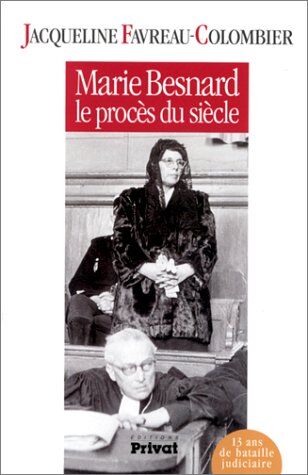 Jacqueline Favreau-Colombier Marie Besnard, Le Procès Du Siècle (Bibliothèque Historique)